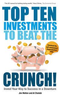 Top Ten Investments to Beat the Crunch!. Invest Your Way to Success even in a Downturn, Jim  Mellon аудиокнига. ISDN28968989