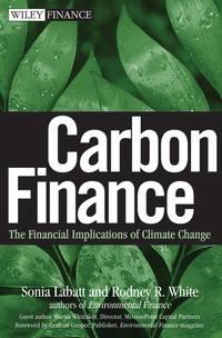 Carbon Finance. The Financial Implications of Climate Change, Sonia  Labatt audiobook. ISDN28971077