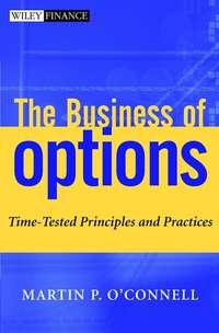 The Business of Options. Time-Tested Principles and Practices,  książka audio. ISDN28971925