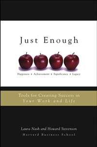 Just Enough. Tools for Creating Success in Your Work and Life - Howard Stevenson