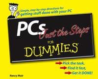 PCs Just the Steps For Dummies - Nancy Muir