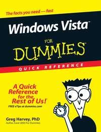 Windows Vista For Dummies Quick Reference - Greg Harvey