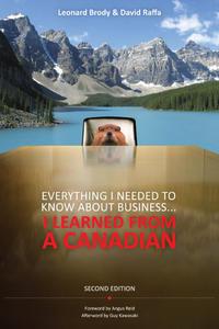 Everything I Needed to Know About Business ... I Learned from a Canadian, Leonard  Brody аудиокнига. ISDN28973325