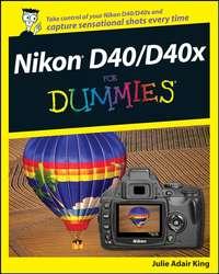 Nikon D40/D40x For Dummies,  аудиокнига. ISDN28973621