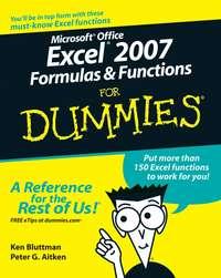 Microsoft Office Excel 2007 Formulas and Functions For Dummies - Ken Bluttman