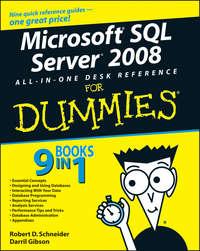 Microsoft SQL Server 2008 All-in-One Desk Reference For Dummies - Darril Gibson