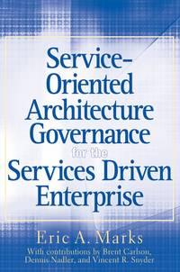 Service-Oriented Architecture (SOA) Governance for the Services Driven Enterprise,  książka audio. ISDN28973805