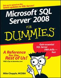 Microsoft SQL Server 2008 For Dummies, Mike  Chapple książka audio. ISDN28973821