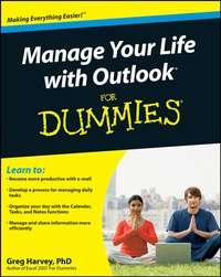 Manage Your Life with Outlook For Dummies, Greg  Harvey аудиокнига. ISDN28973893