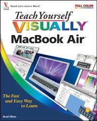 Teach Yourself VISUALLY MacBook Air, Brad  Miser аудиокнига. ISDN28973933