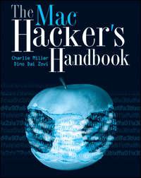 The Mac Hackers Handbook, Charlie  Miller audiobook. ISDN28974045