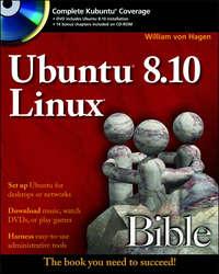 Ubuntu 8.10 Linux Bible - William Hagen