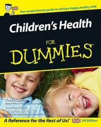 Childrens Health For Dummies, Katy  Holland Hörbuch. ISDN28974109