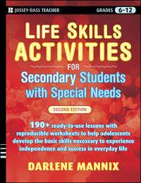 Life Skills Activities for Secondary Students with Special Needs - Darlene Mannix