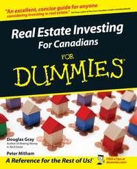 Real Estate Investing For Canadians For Dummies - Douglas Gray