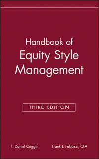 The Handbook of Equity Style Management - Frank J. Fabozzi