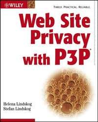 Web Site Privacy with P3P - Stefan Lindskog