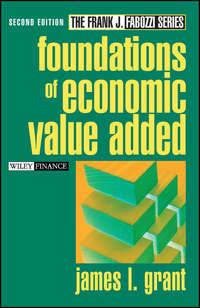 Foundations of Economic Value Added - James Grant