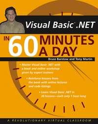 VB .NET in 60 Minutes a Day - Tony Martin