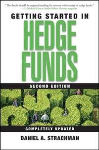 Getting Started in Hedge Funds,  audiobook. ISDN28974885