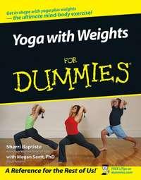 Yoga with Weights For Dummies, Sherri  Baptiste audiobook. ISDN28975085