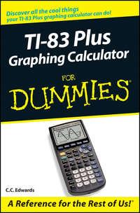 TI-83 Plus Graphing Calculator For Dummies,  książka audio. ISDN28975149