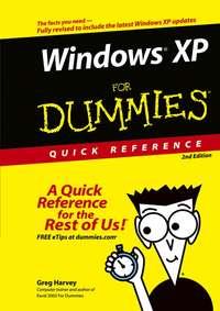 Windows XP For Dummies Quick Reference - Greg Harvey