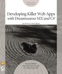 Developing Killer Web Apps with Dreamweaver MX and C# - Chuck White