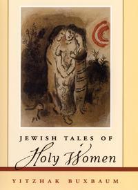 Jewish Tales of Holy Women, Yitzhak  Buxbaum Hörbuch. ISDN28975461