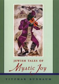Jewish Tales of Mystic Joy, Yitzhak  Buxbaum audiobook. ISDN28975469