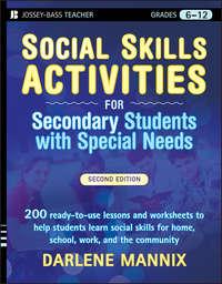 Social Skills Activities for Secondary Students with Special Needs - Darlene Mannix