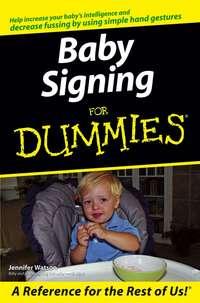 Baby Signing For Dummies - Jennifer Watson
