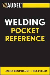Audel Welding Pocket Reference, Rex  Miller Hörbuch. ISDN28976117