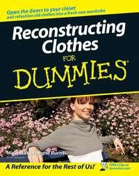 Reconstructing Clothes For Dummies - Miranda Burns