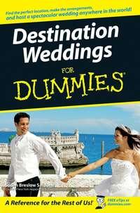 Destination Weddings For Dummies - Susan Sardone
