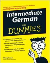 Intermediate German For Dummies - Wendy Foster