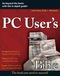 PC User′s Bible - John Ross