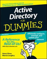 Active Directory For Dummies - Steve Clines