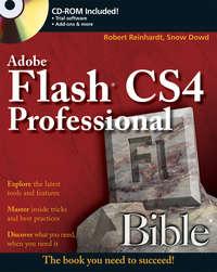 Flash CS4 Professional Bible - Snow Dowd