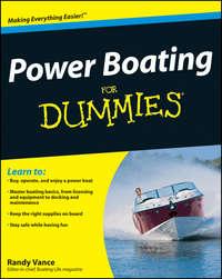 Power Boating For Dummies - Randy Vance