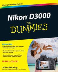 Nikon D3000 For Dummies - Julie King