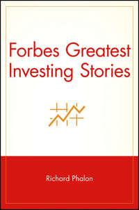 Forbes Greatest Investing Stories, Richard  Phalon аудиокнига. ISDN28977517