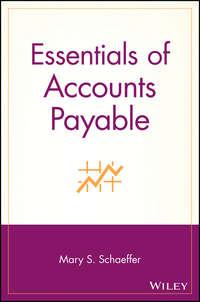 Essentials of Accounts Payable - Mary Schaeffer