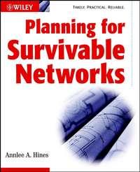 Planning for Survivable Networks - Annlee Hines