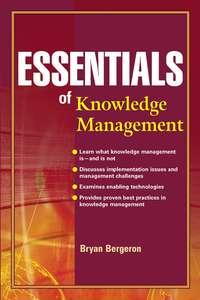 Essentials of Knowledge Management - Bryan Bergeron