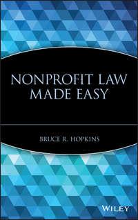 Nonprofit Law Made Easy - Bruce R. Hopkins
