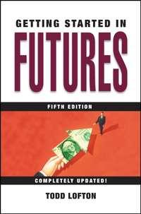 Getting Started in Futures - Todd Lofton