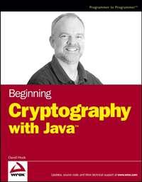Beginning Cryptography with Java, David  Hook audiobook. ISDN28977837