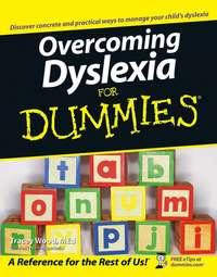 Overcoming Dyslexia For Dummies, Tracey  Wood audiobook. ISDN28977941