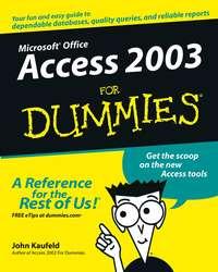 Access 2003 For Dummies - John Kaufeld